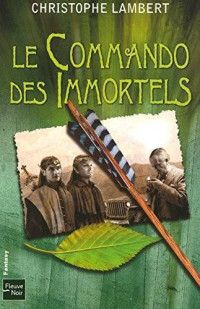 Lambert, Christophe — Le commando des Immortels