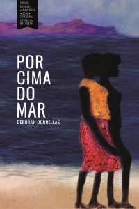 Deborah Dornellas — Por cima do mar