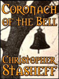 Christopher Stasheff — Coronach of the Bell (short story)
