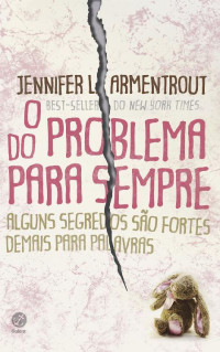 L. Armentrout, Jennifer — O problema do para sempre