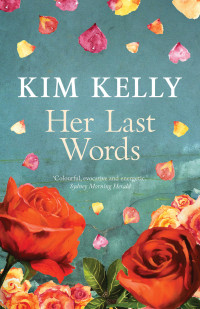 Kim Kelly — Her Last Words