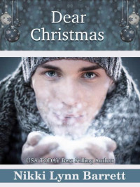 Nikki Lynn Barrett — Dear Christmas (Secret Santa Book 5)