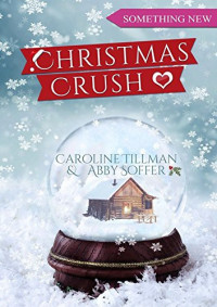 Caroline Tillman & Abby Soffer — Christmas Crush