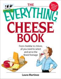 Laura Martinez — The Everything Cheese Book