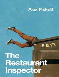 Alex Pickett — The Restaurant Inspector