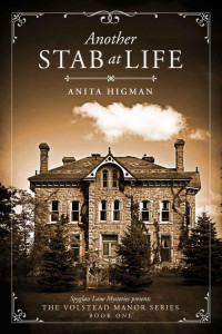 Anita Higman — Another Stab at Life