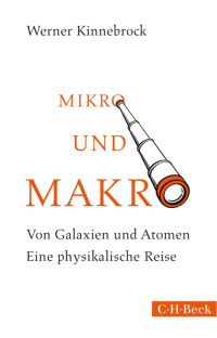 Kinnebrock, Werner — Mikro und Makro: Von Galaxien und Atomen