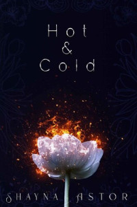 Shayna Astor — Hot & Cold