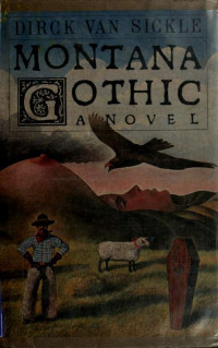 Van Sickle, Dirck — Montana gothic