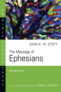 John Stott; — The Message of Ephesians