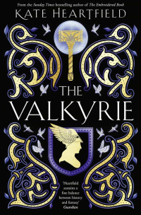 Kate Heartfield — The Valkyrie