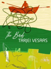 Tarjei Vesaas — The Birds