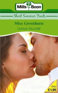 Diana Palmer — Miss Greenhorn