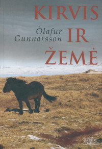 Olafur Gunnarsson — Kirvis ir žemė