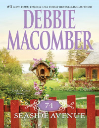 Debbie Macomber — 74 Seaside Avenue