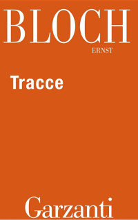 Ernst Bloch — Tracce