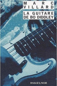 Villard Marc [Villard Marc] — La guitare de Bo Diddley