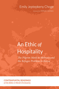 Emily Jeptepkeny Choge; — An Ethic of Hospitality