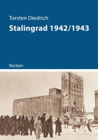 Torsten Diedrich — Stalingrad 1942/1943