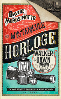 Davide Morosinotto — Het mysterieuze horloge van Walker & Dawn