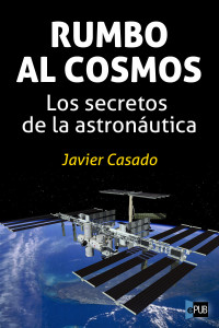 Javier Casado — Rumbo al cosmos