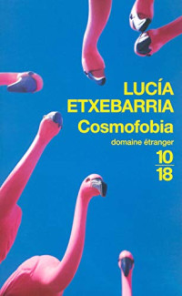 Etxebarria, Lucía — Cosmofobia