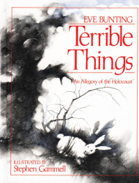 Eve Bunting; — Terrible Things