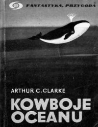 Clarke Arthur C. [Clarke Arthur C.] — Kowboje Oceanu