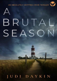 Judi Daykin — A Brutal Season