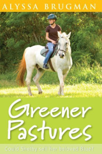 Alyssa Brugman — Greener Pastures