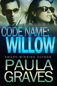 Graves, Paula — Code Name: Willow