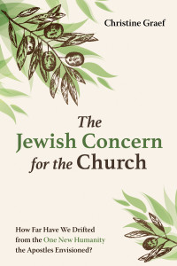 Christine Graef; — The Jewish Concern for the Church