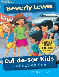 Beverly Lewis — Cul-De-Sac Kids Collection One: Books 1-6