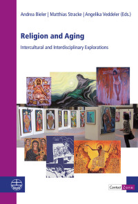 Veddeler, Angelika., Stracke, Matthias., Bieler, Andrea. — Religion and Aging