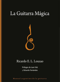 Ricardo E. L. Louzao — La guitarra mágica