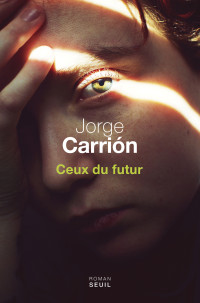 Jorge Carrión — Ceux du futur