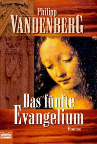 Vandenberg, Philipp — Das Fünfte Evangelium