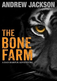 Andrew Jackson — The Bone Farm