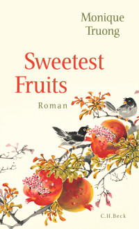 Monique Truong; — Sweetest Fruits