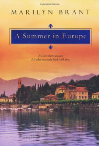 Marilyn Brant — A Summer In Europe