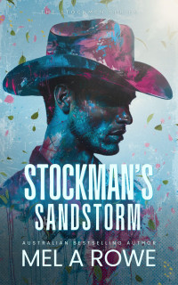 Mel A Rowe — Stockman's Sandstorm