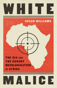 Susan Williams; — White Malice