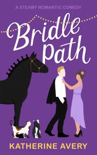 Avery, Katherine — Bridle Path: Polo Heat Series Book 2