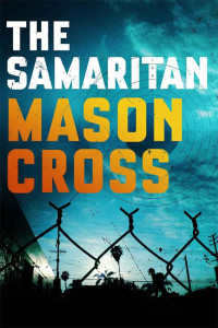Mason Cross — The Samaritan