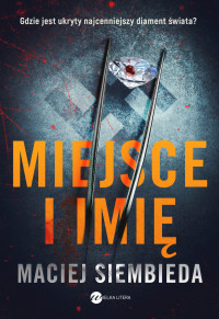 Maciej Siembieda — Miejsce i imię