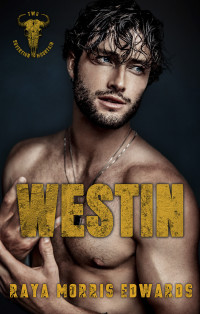 Raya Morris Edwards — Westin (The Sovereign Mountain Series Book 2)