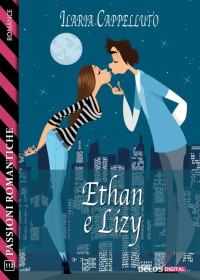 Ilaria Cappelluto — Ethan e Lizy