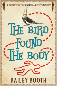 Bailey Booth — The Bird Found the Body