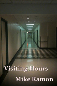 Mike Ramon — Visiting Hours