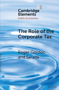 Roger Gordon & Sarada Sarada — The Role of the Corporate Tax